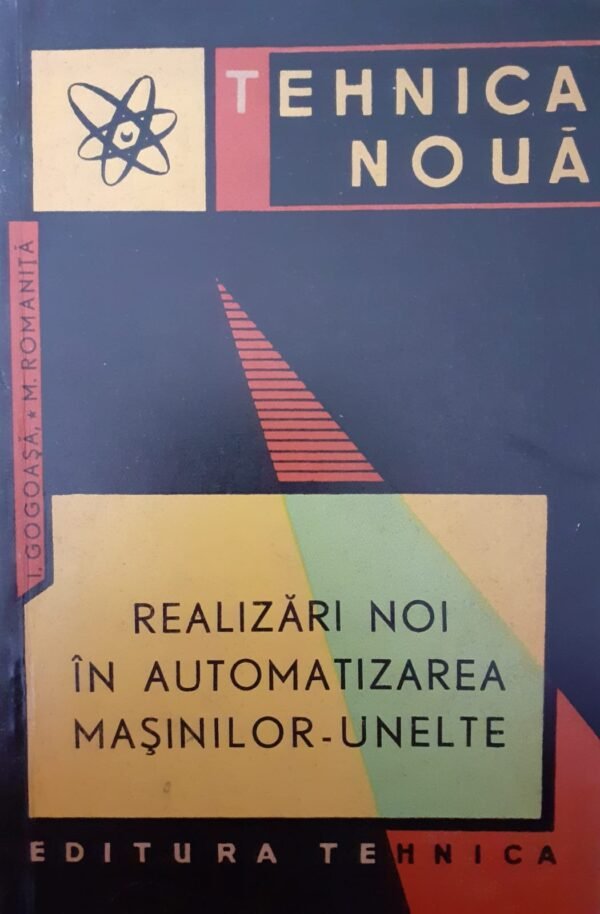 Realizari noi in automatizarea masinilor-unelte