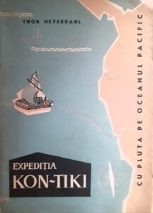 Thor Heyerdahl Expeditia Kon-Tiki