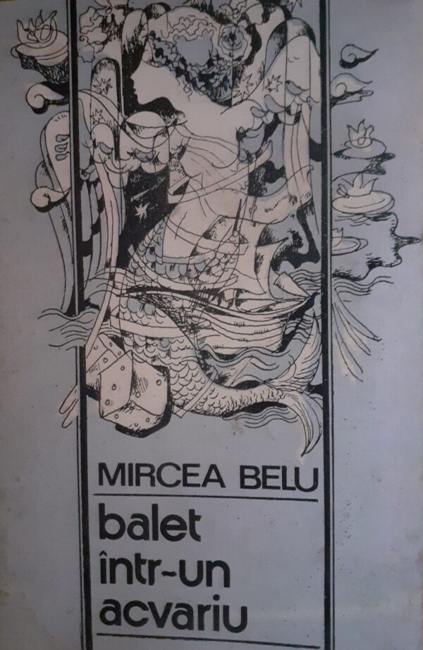 Mircea Belu Balet intr-un acvariu