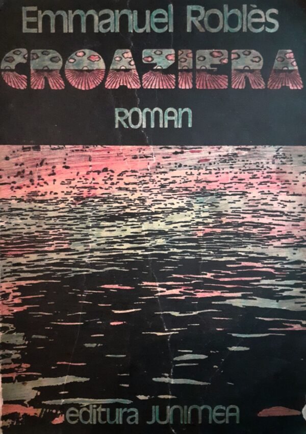 Emmanuel Robles Croaziera