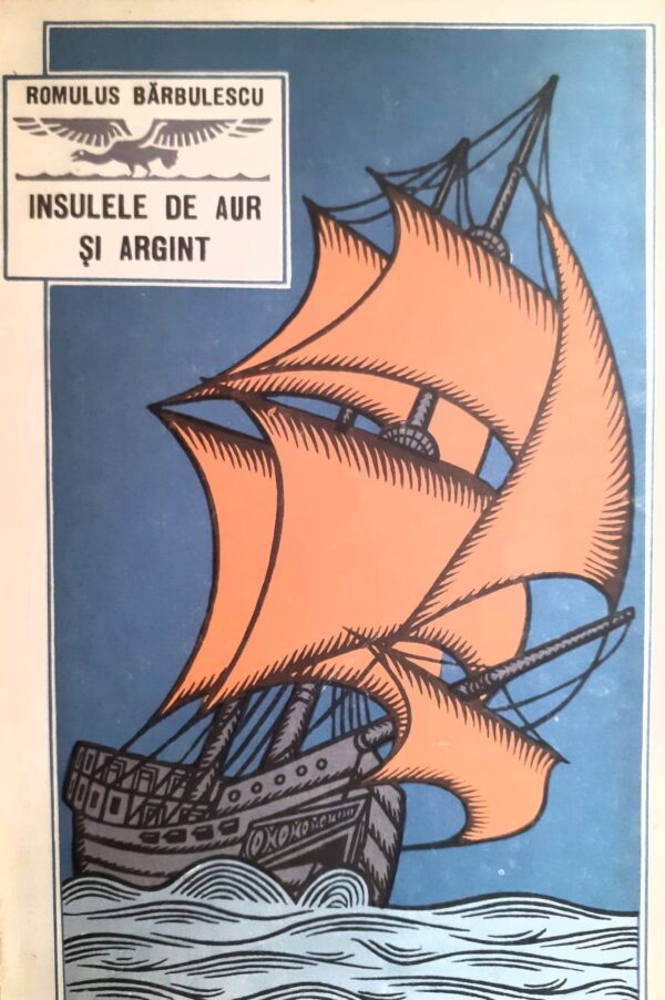 Romulus Barbulescu Insulele de aur si argint