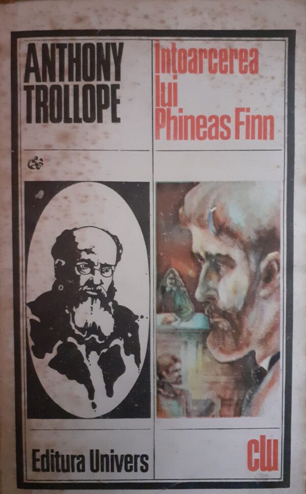 Anthony Trollope Intoarcerea lui Phineas Finn