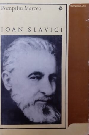 Pompiliu MarceaIoan Slavici