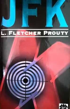 L. Fletcher Prouty JFK