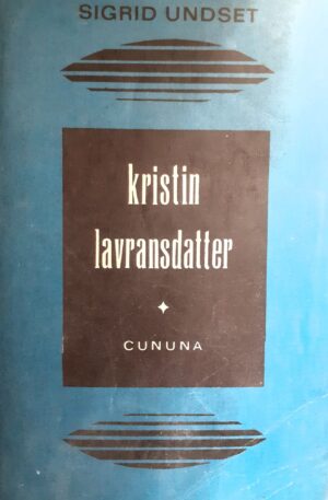 Sigrid Undset Kristin Lavransdatter