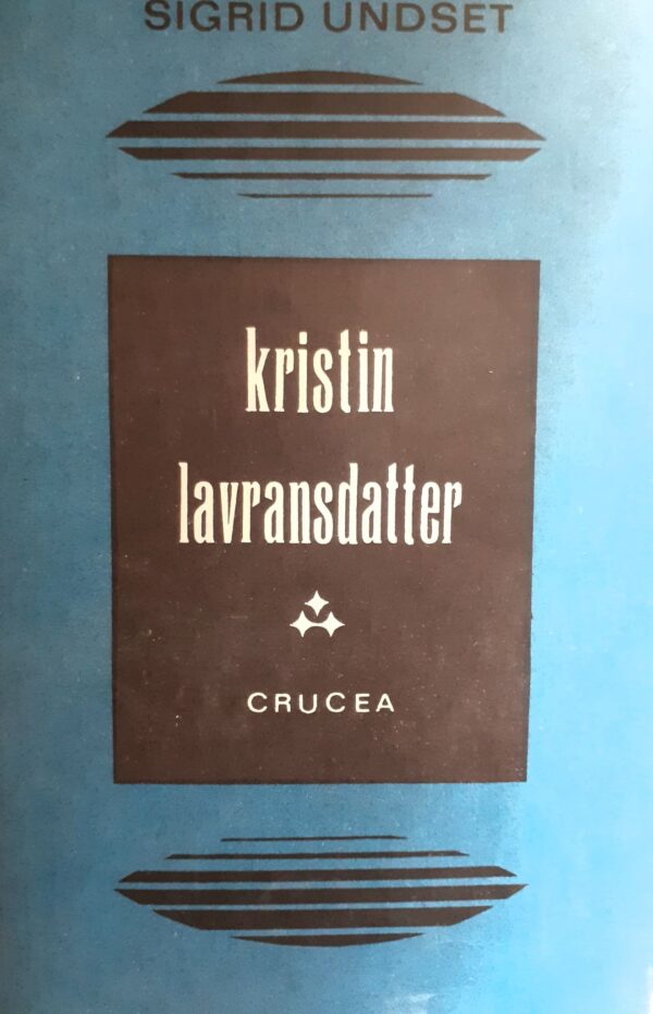 Sigrid Undset Kristin Lavransdatte