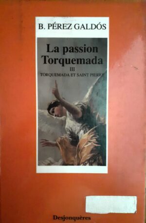 B. Perez Galdos La passion Torquemada, vol. 3