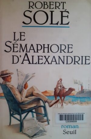 Robert Sole Le semaphore d'Alexandrie