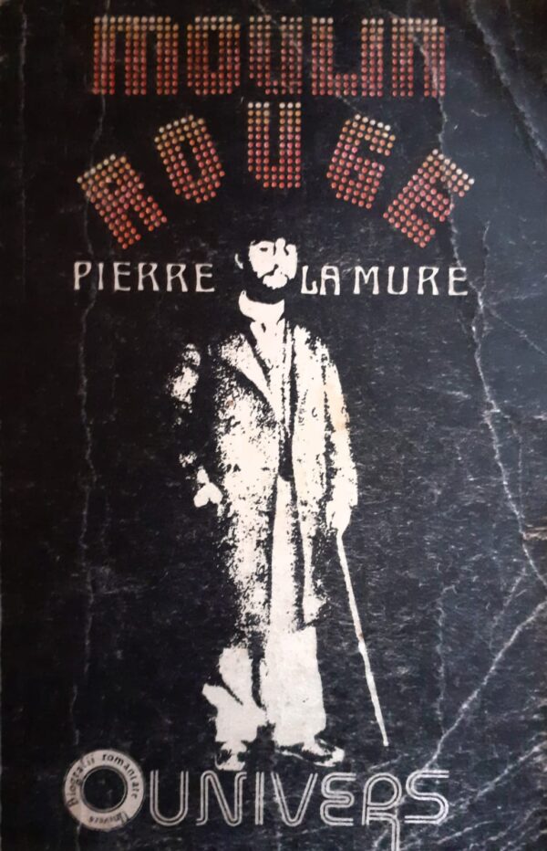 Pierre la Mure Moulin Rouge