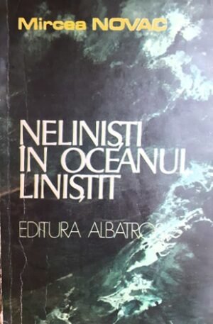 Mircea Novac Nelinisti in Oceanul Linistit