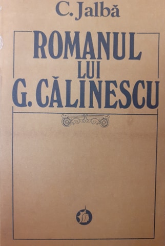 C. Jalba Romanul lui G. Calinescu
