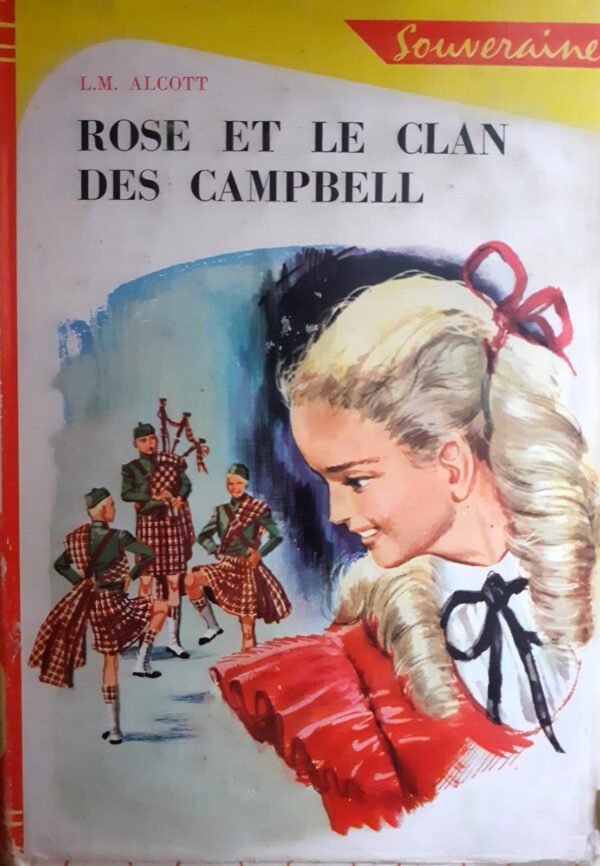 L. M. Alcott Rose et le clan des Campbell
