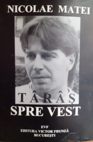 Nicolae Matei Taras spre vest