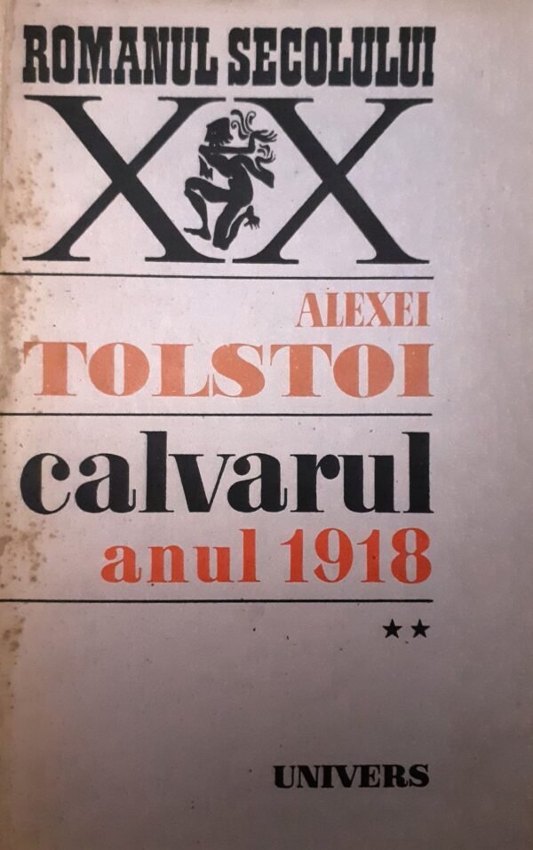 Alexei Tolstoi Calvarul (anul 1918), vol. 2