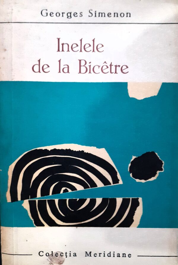 Georges Simenon Inelele de la Bicetre