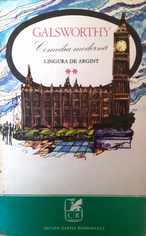 John Galsworthy Lingura de argint