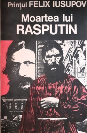 Felix Iusupov Moartea lui Rasputin