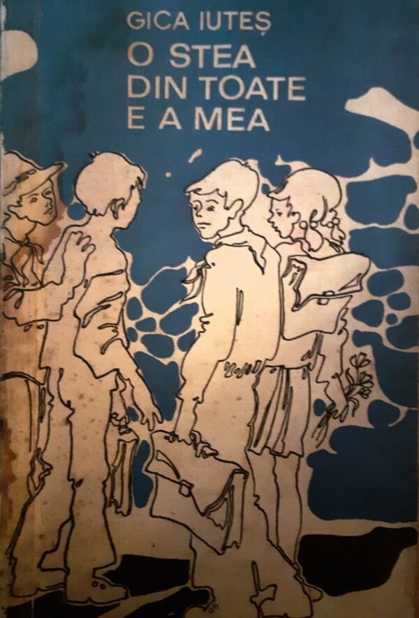 Gica Iutes O stea din toate e a mea