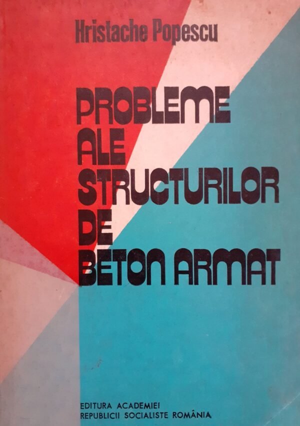 Probleme ale structurilor de beton armat
