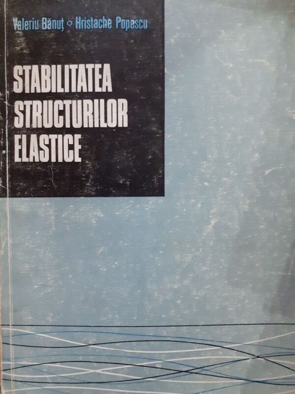 Stabilitatea structurilor elastice