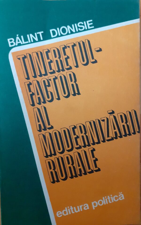 Tineretul - factor al modernizarii rurale