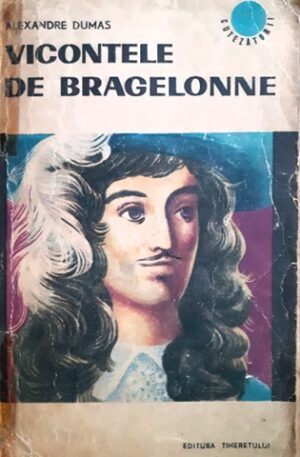 Alexandre Dumas Vicontele de Bragelonne
