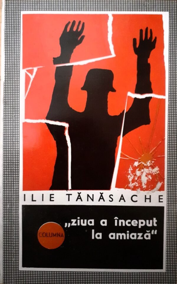 Ilie Tanasache Ziua a inceput la amiaza