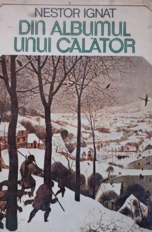 Nestor Ignat Din albumul unui calator