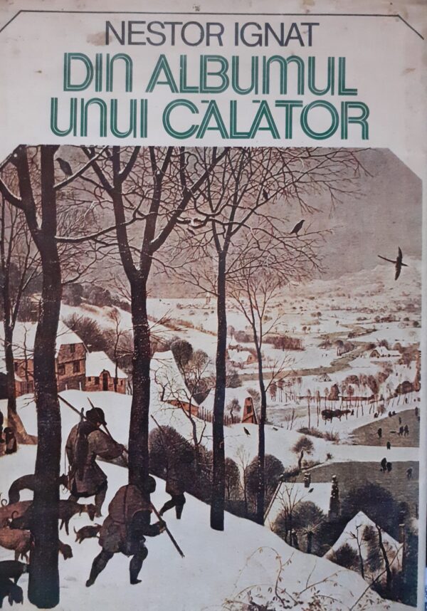 Nestor Ignat Din albumul unui calator