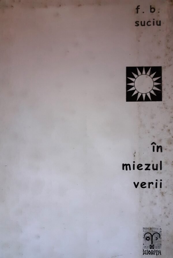 F. B. Suciu In miezul verii
