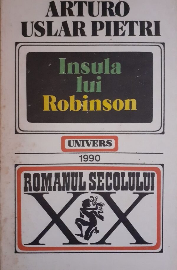 Arturo Uslar Pietri Insula lui Robinson