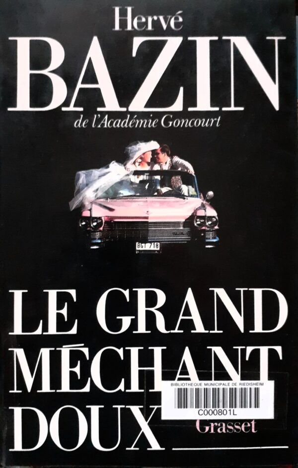 Herve Bazin Le Grand Merchant Doux