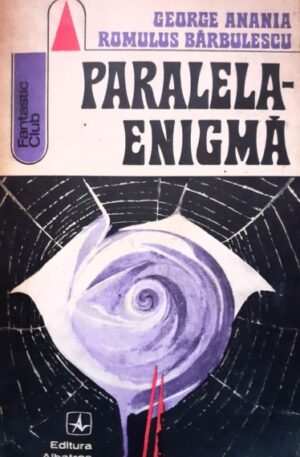 George Anania, Romulus Barbulescu Paralela-Enigma