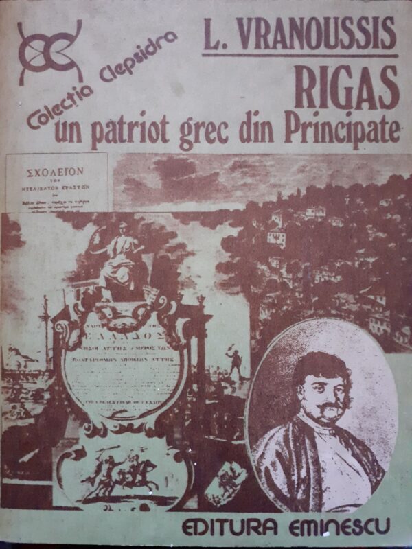 L. Vranoussis Rigas. Un patriot grec din Principate