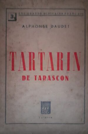 Alphonse Daudet Tartarin de Tarascon