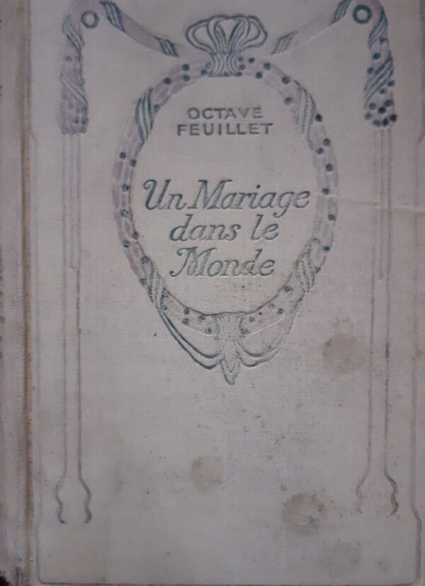 Octave Feuillet Un Mariage dans le Monde