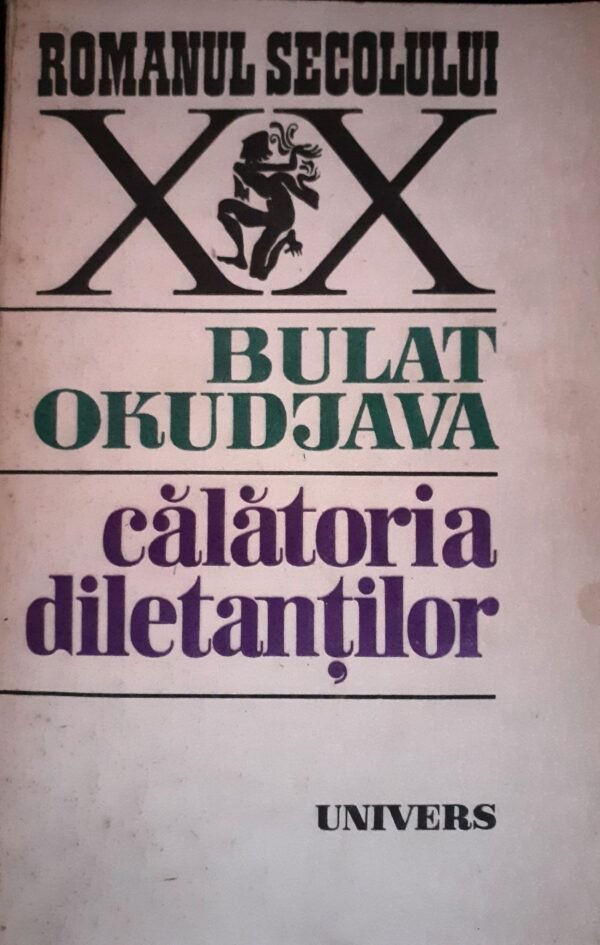 Bulat Okudjava Calatoria diletantilor