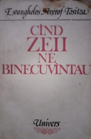 Evanghelos Averof-Tositzza Cand zeii ne binecuvantau