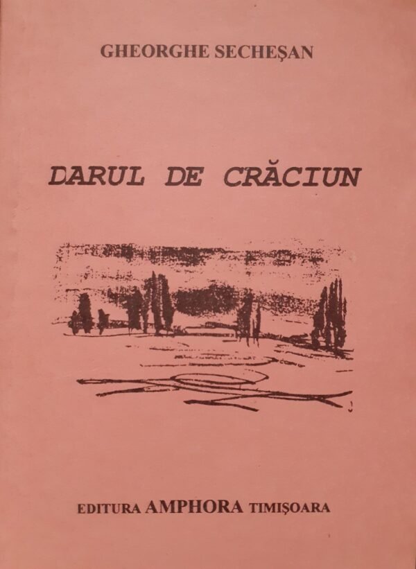 Gheorghe Sechesan Darul de Craciun