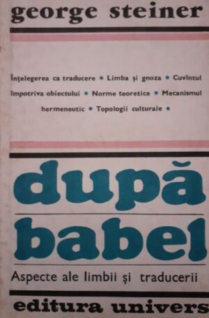 George Steiner Dupa Babel