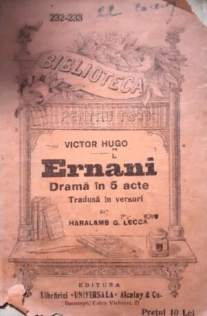 Victor Hugo Ernani. Drama in 5 acte
