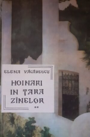 Hoinari in Tara Zanelor, vol. 2