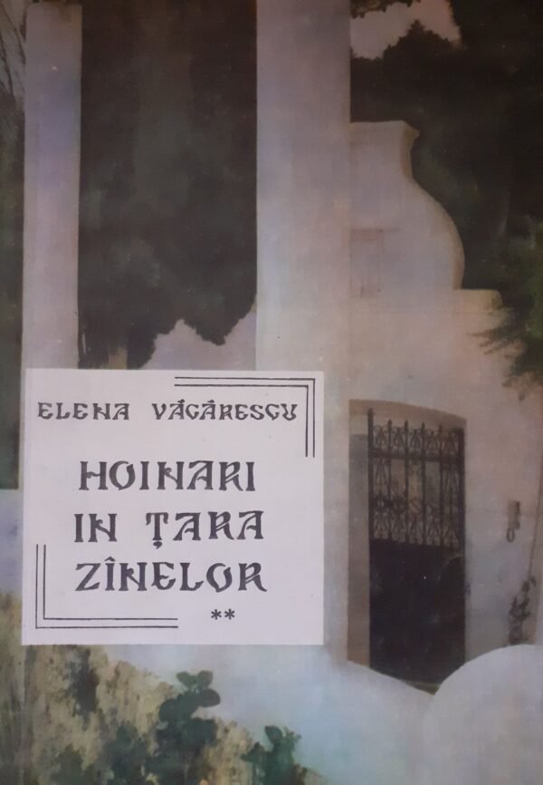 Hoinari in Tara Zanelor, vol. 2