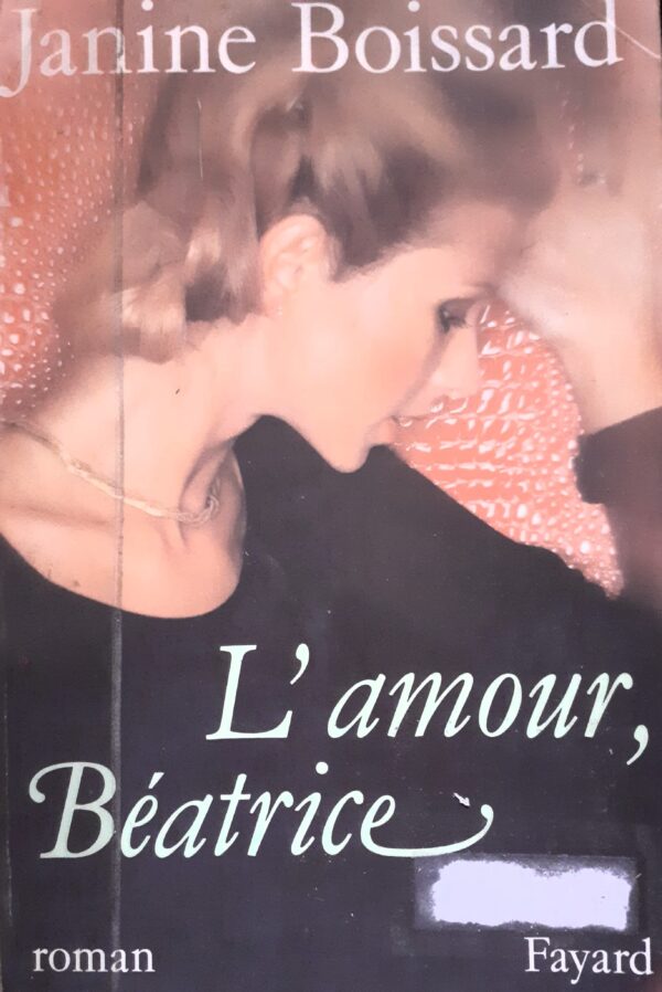 Janine Boissard L'amour, Beatrice