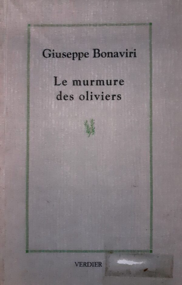 Giuseppe Bonaviri Le murmure des oliviers