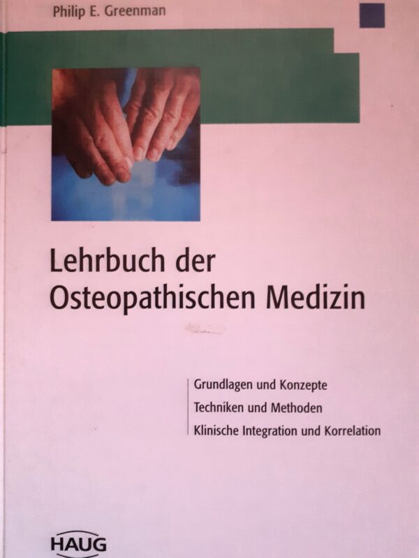 Philip E. Greenman Lehrbuch der Osteopathischen Medizin