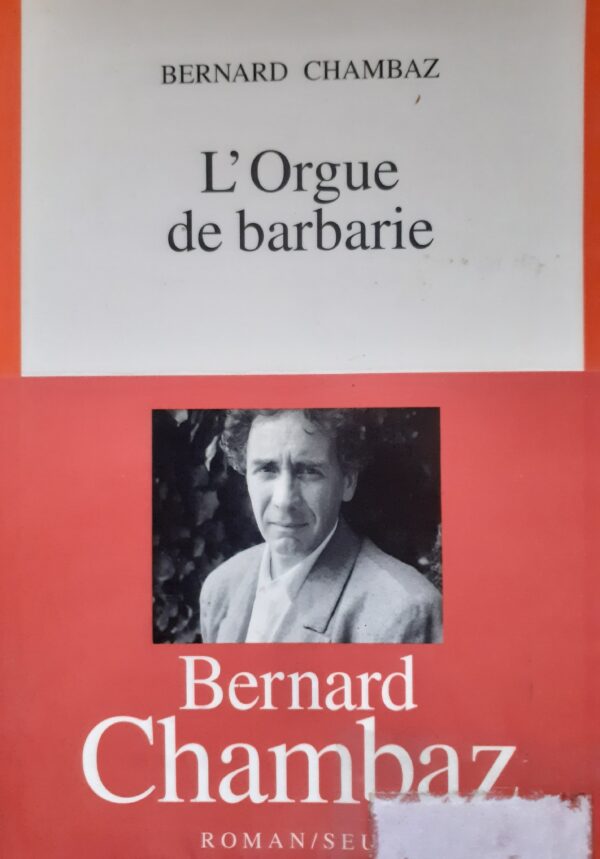 Bernard Chambaz L'Orgue de barbarie