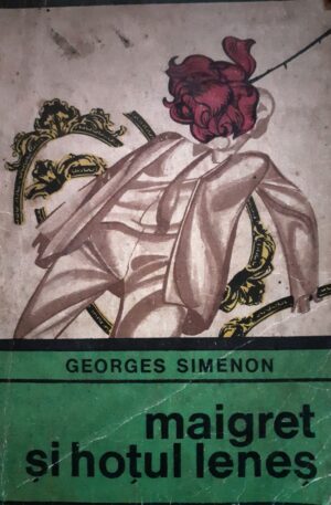 Georges Simenon Maigret si hotul lenes
