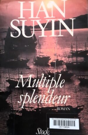Han Suyin Multiple spendeur