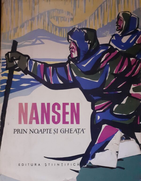 Fridtjof Nansen Prin noapte si gheata